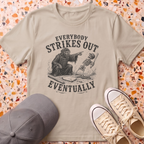 Everybody Strikes Out T-Shirt