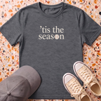 'tis the season T-Shirt