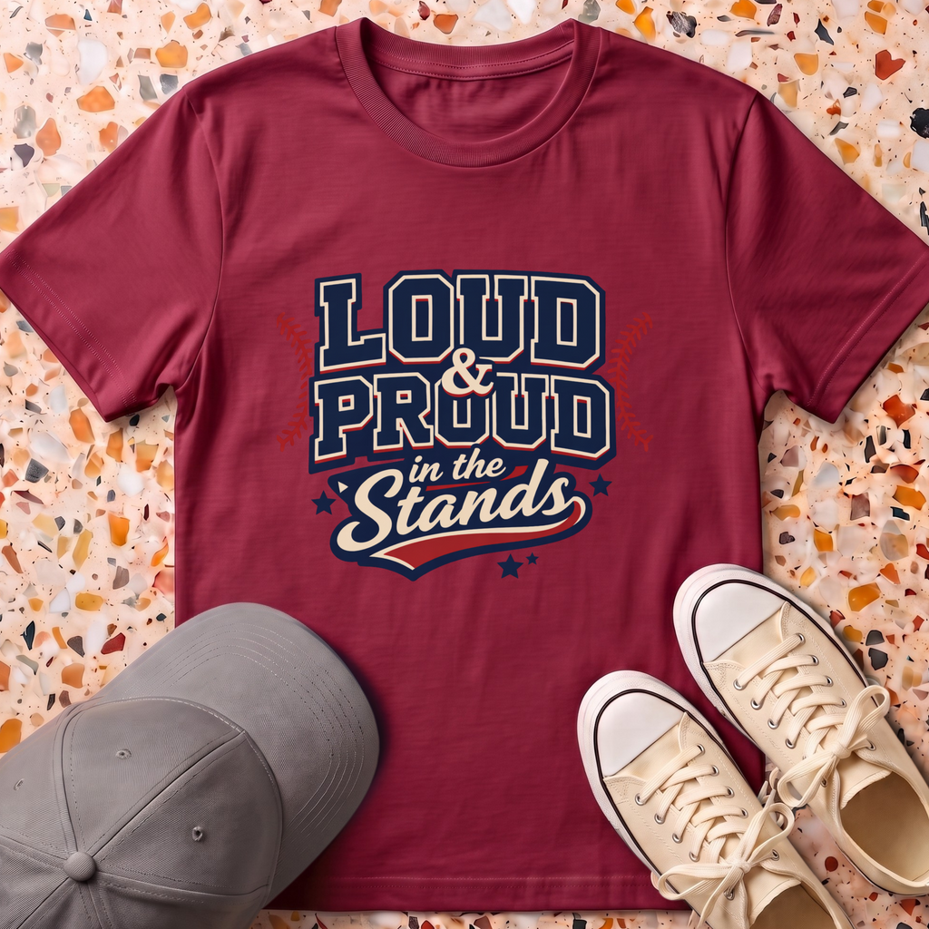 Loud & Proud In The Stands T-Shirt