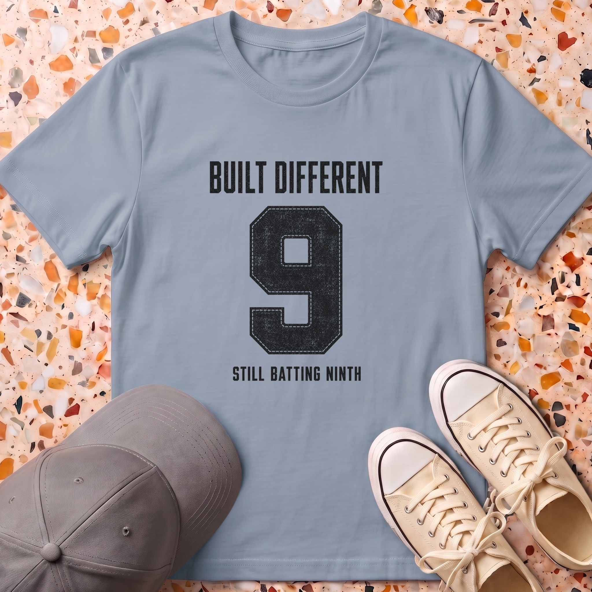Built Different. Still Batting Ninth T-Shirt
