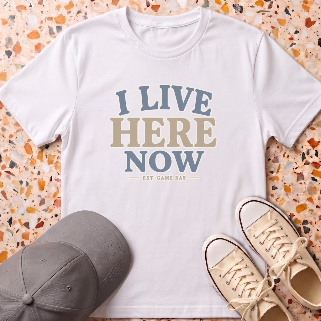 I Live Here Now T-Shirt