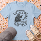 Everybody Strikes Out T-Shirt