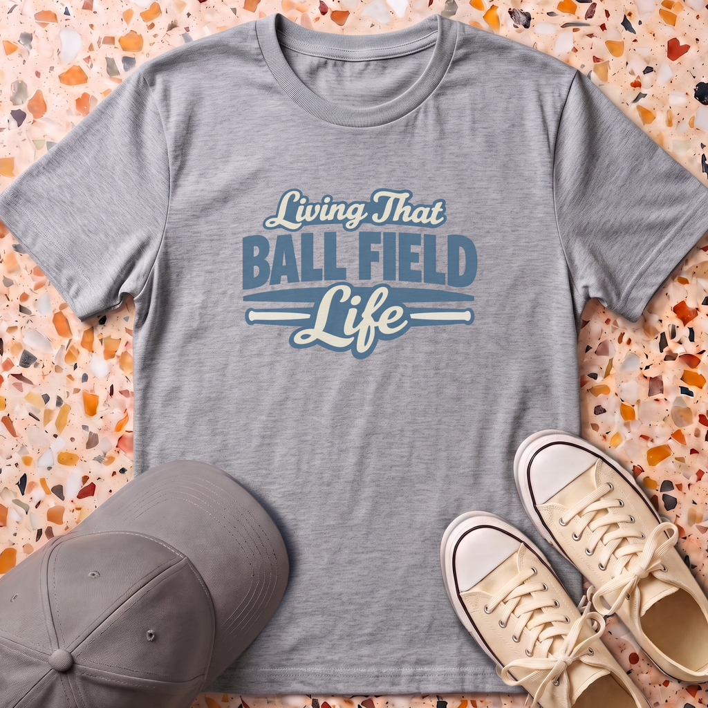 Living That Ball Field Life T-Shirt