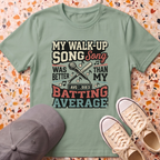 My Walk-Up Song T-Shirt