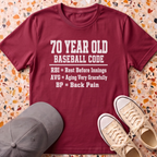 70 Year Old Baseball Code T-Shirt