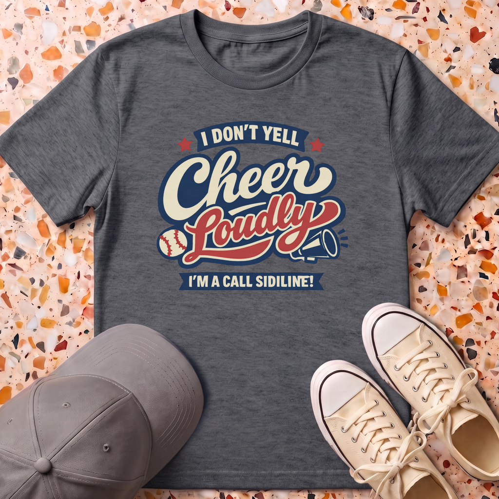 Cheer Loudly T-Shirt