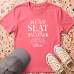 The Best Seat T-Shirt