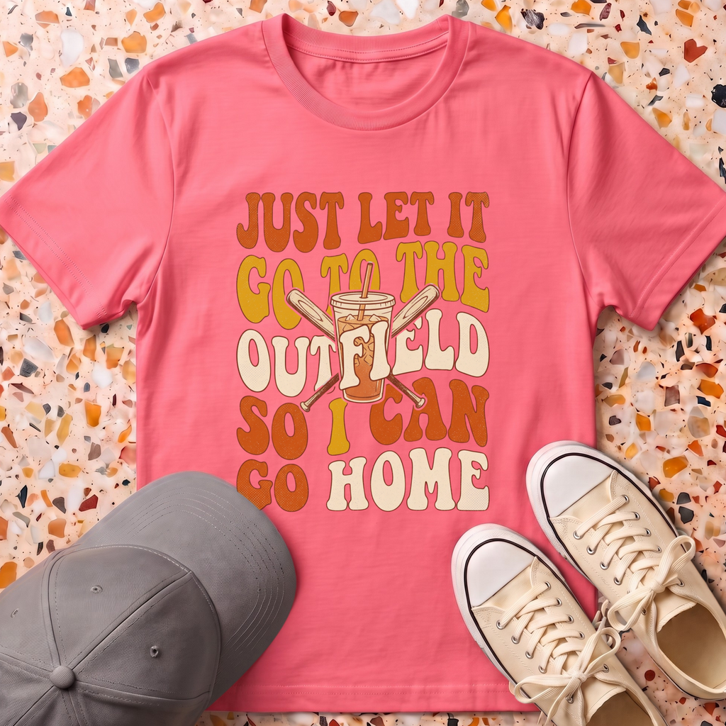 Just Let It Go to The Outfield T-Shirt