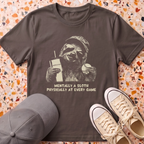 Mentally a Sloth T-shirt