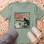 The Dugout Heard Me First T-Shirt