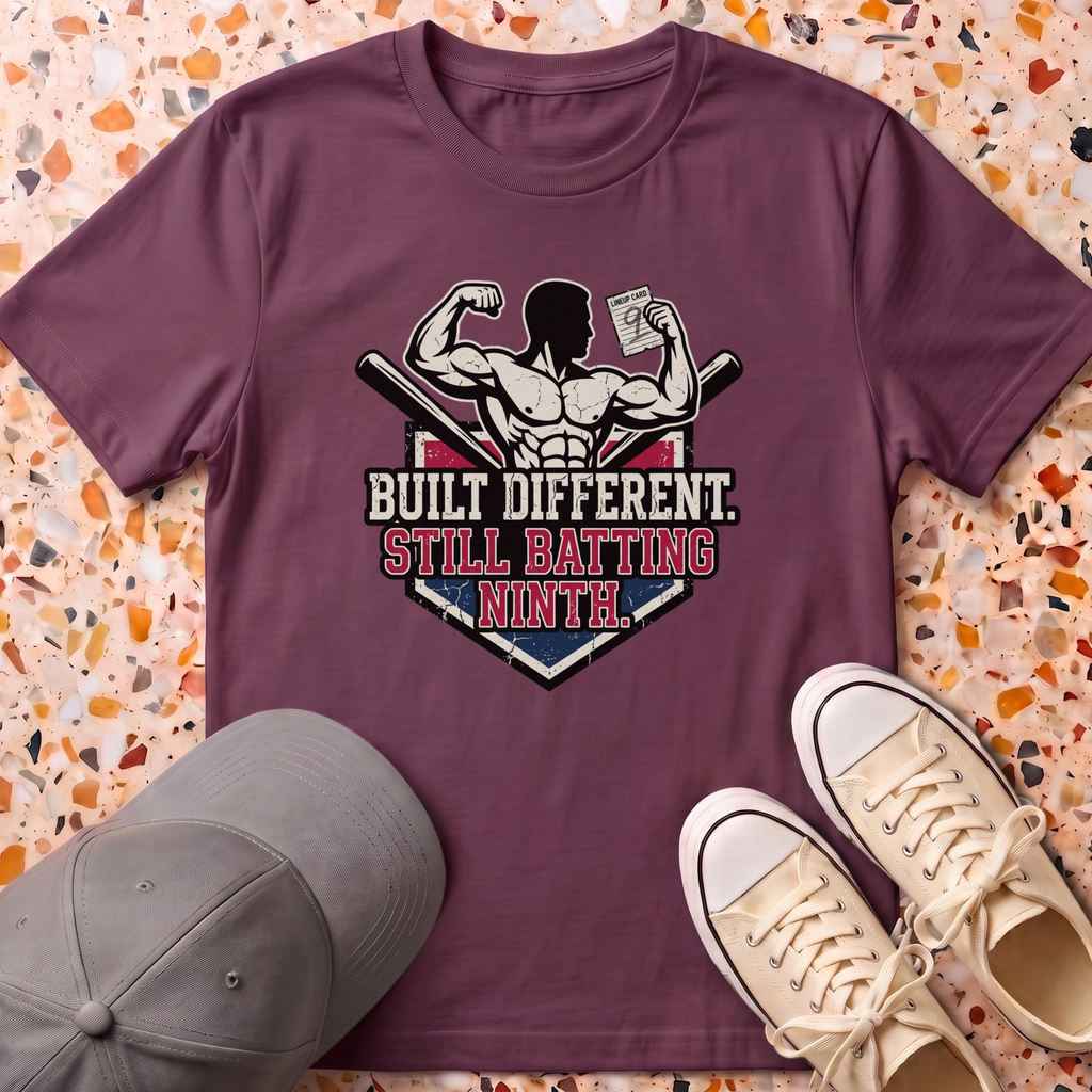Built Different Still Batting 9th T-Shirt