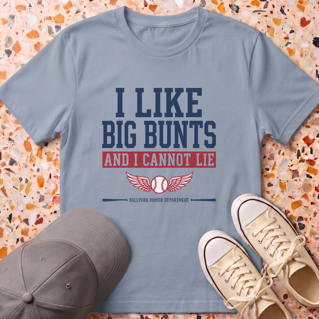 I Like Big Bunts T-Shirt