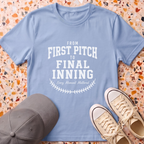 From First Pitch to Final Inning T-Shirt