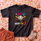 I Was 6 Now I'm 7 T-Shirt