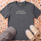Raised At The Ballpark T-Shirt