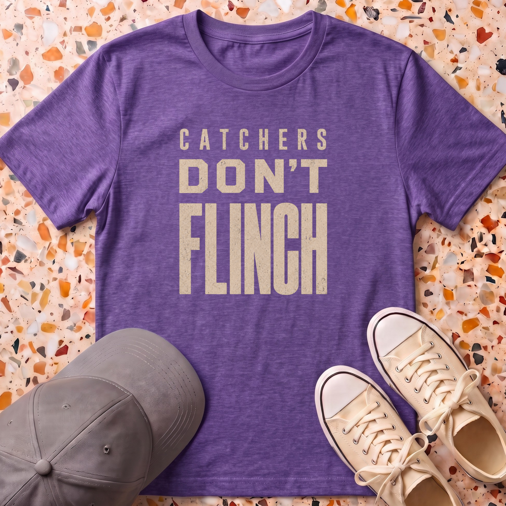 Catchers Don't Flinch T-Shirt
