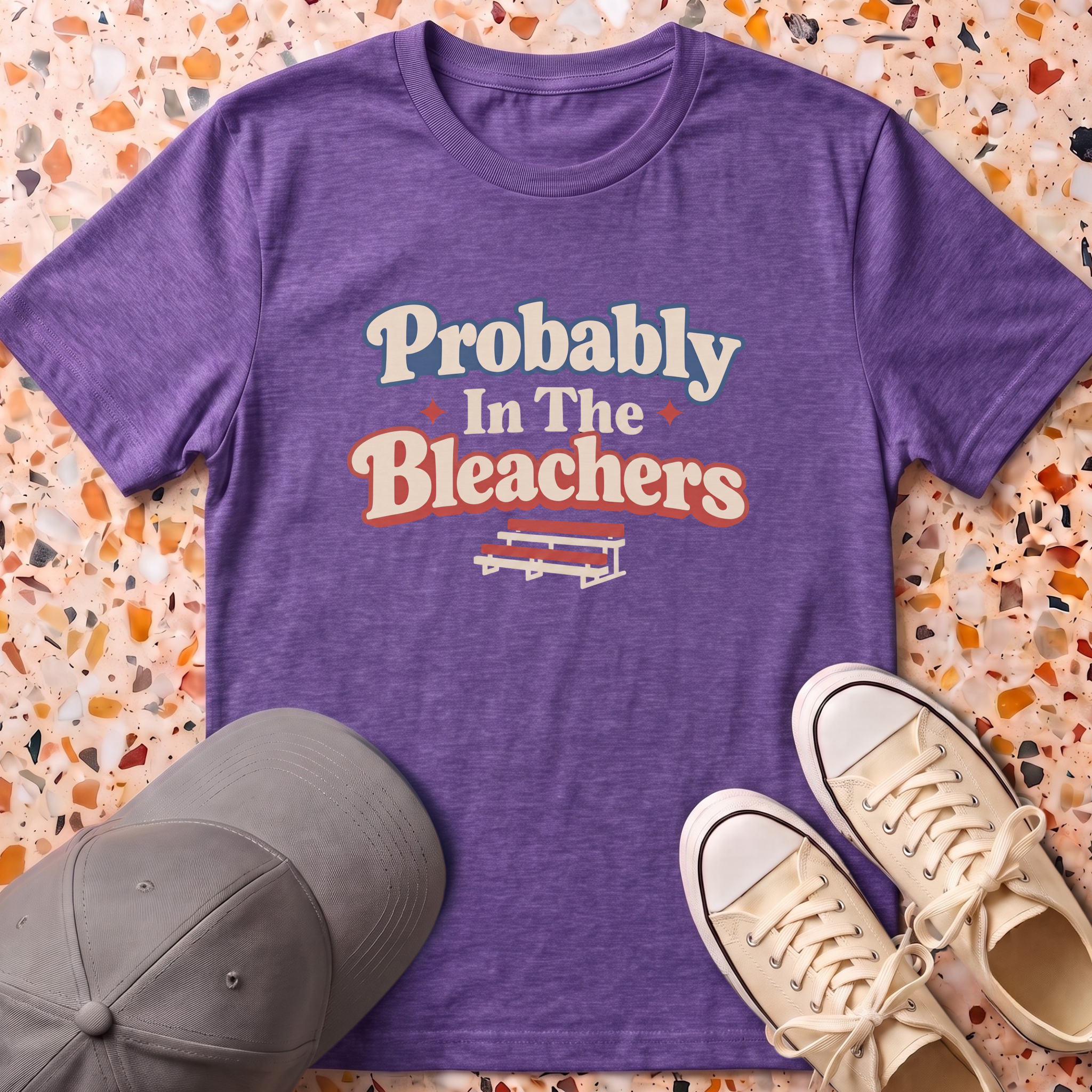 Probably In The Bleachers T-Shirt