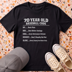 70 Year Old Baseball Code T-Shirt