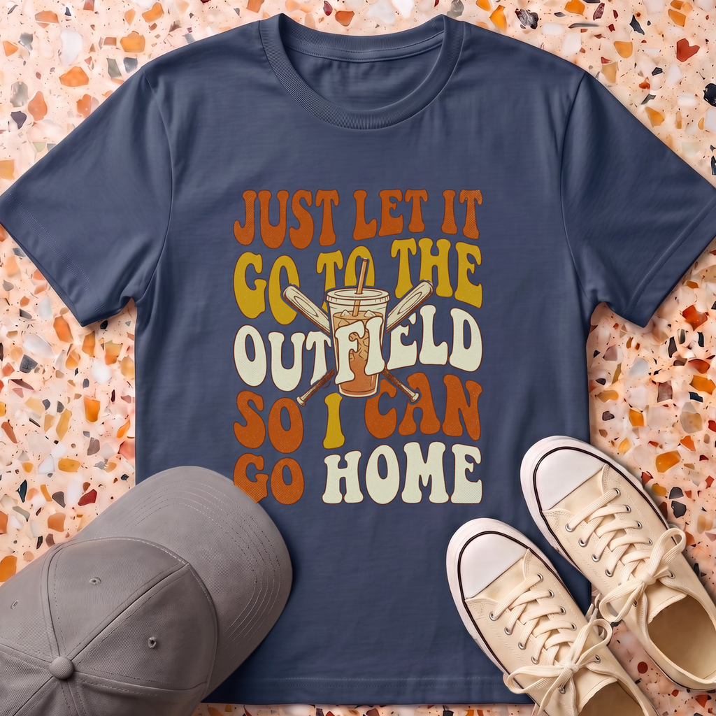 Just Let It Go to The Outfield T-Shirt