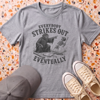 Everybody Strikes Out T-Shirt