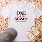 One Last Season T-Shirt