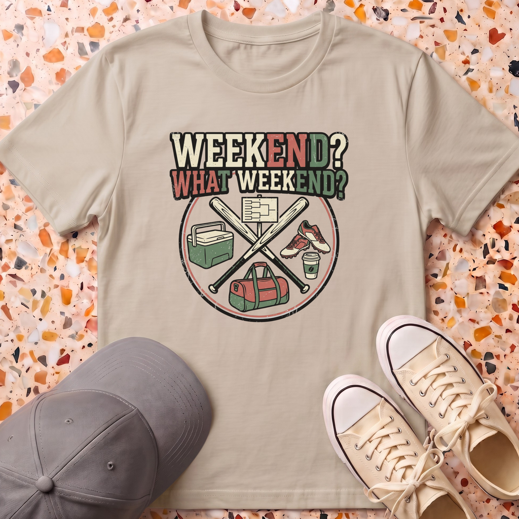 What Weekend T-Shirt