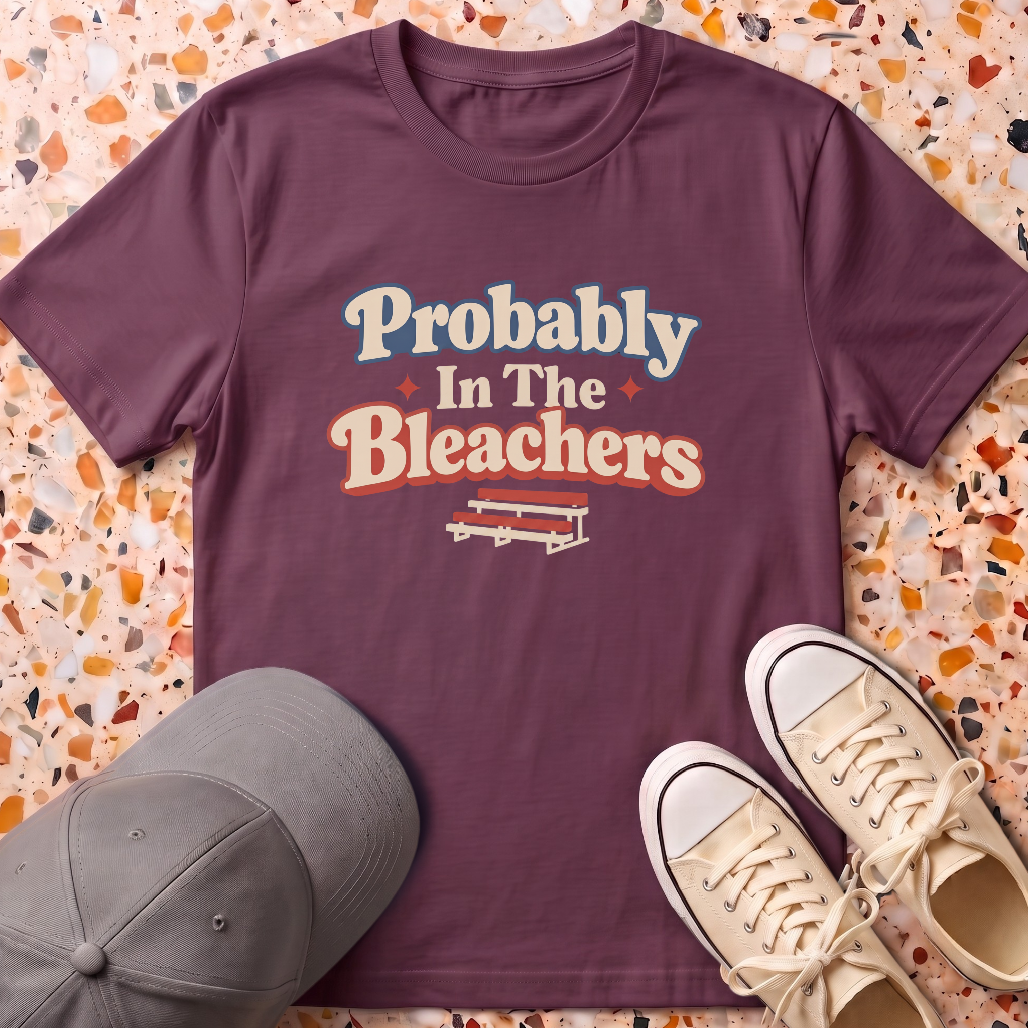 Probably In The Bleachers T-Shirt
