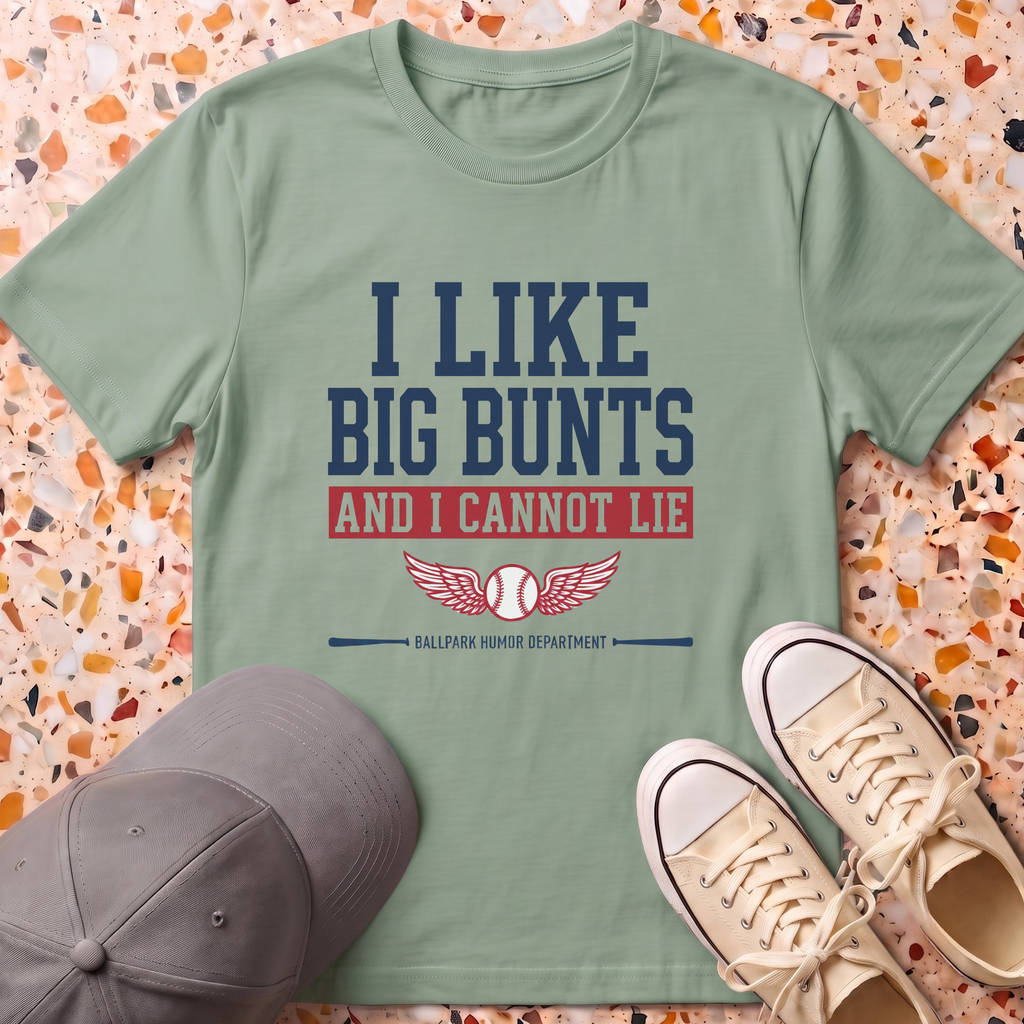 I Like Big Bunts T-Shirt