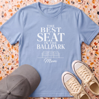 The Best Seat T-Shirt