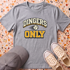 Dingers Only T-Shirt