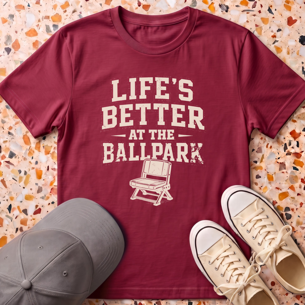Life's Better At The Ballpark T-Shirt