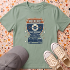 Weekend What Weekend T-Shirt