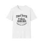 FROM FIRST PITCH TO FINAL INNING T-Shirt