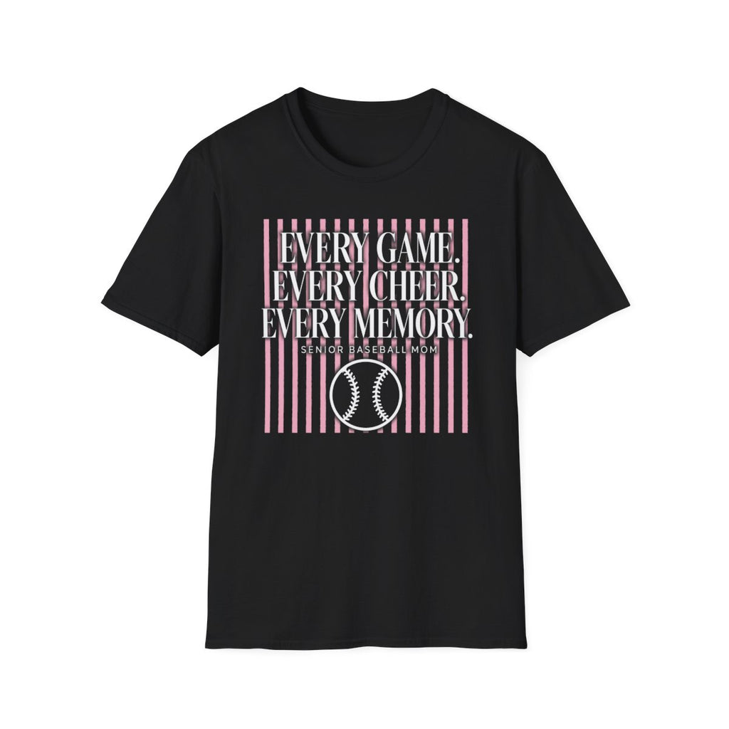 EVERY GAME EVERY CHEER EVERY MEMORY SENIOR BASEBALL MOM T-Shirt
