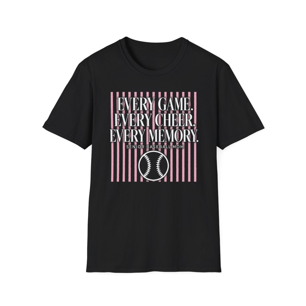 EVERY GAME EVERY CHEER EVERY MEMORY SENIOR BASEBALL MOM T-Shirt