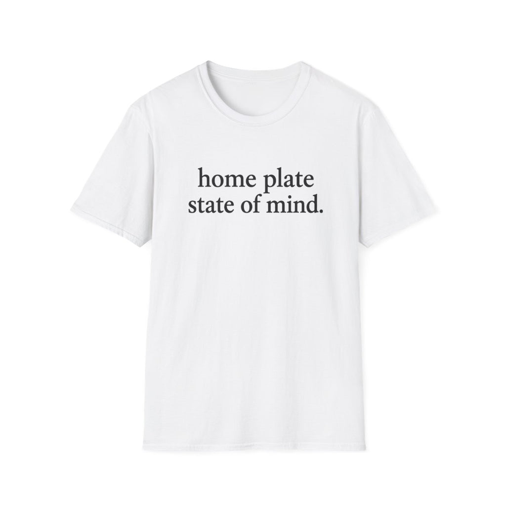 home plate state of mind T-Shirt