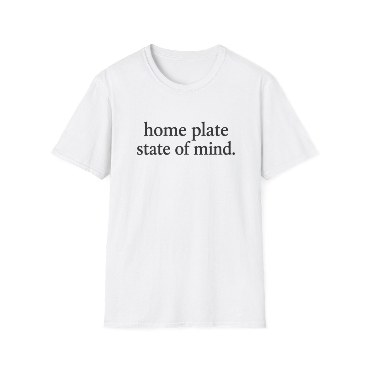 home plate state of mind T-Shirt