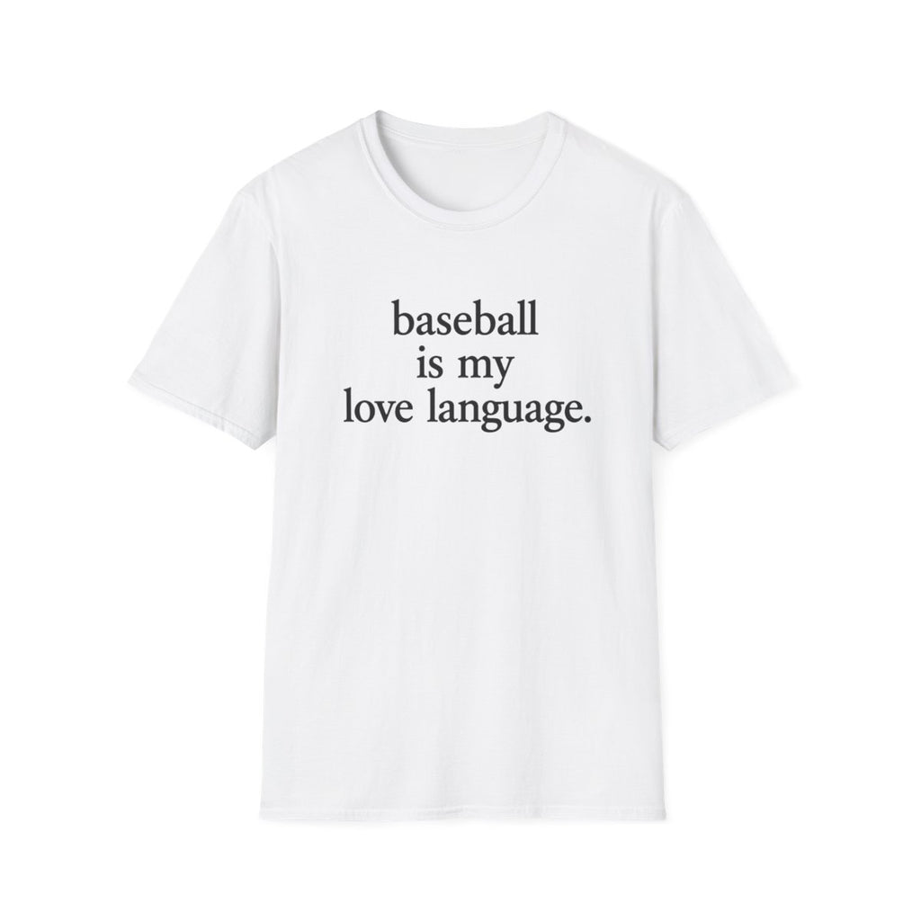 baseball is my love language T-Shirt