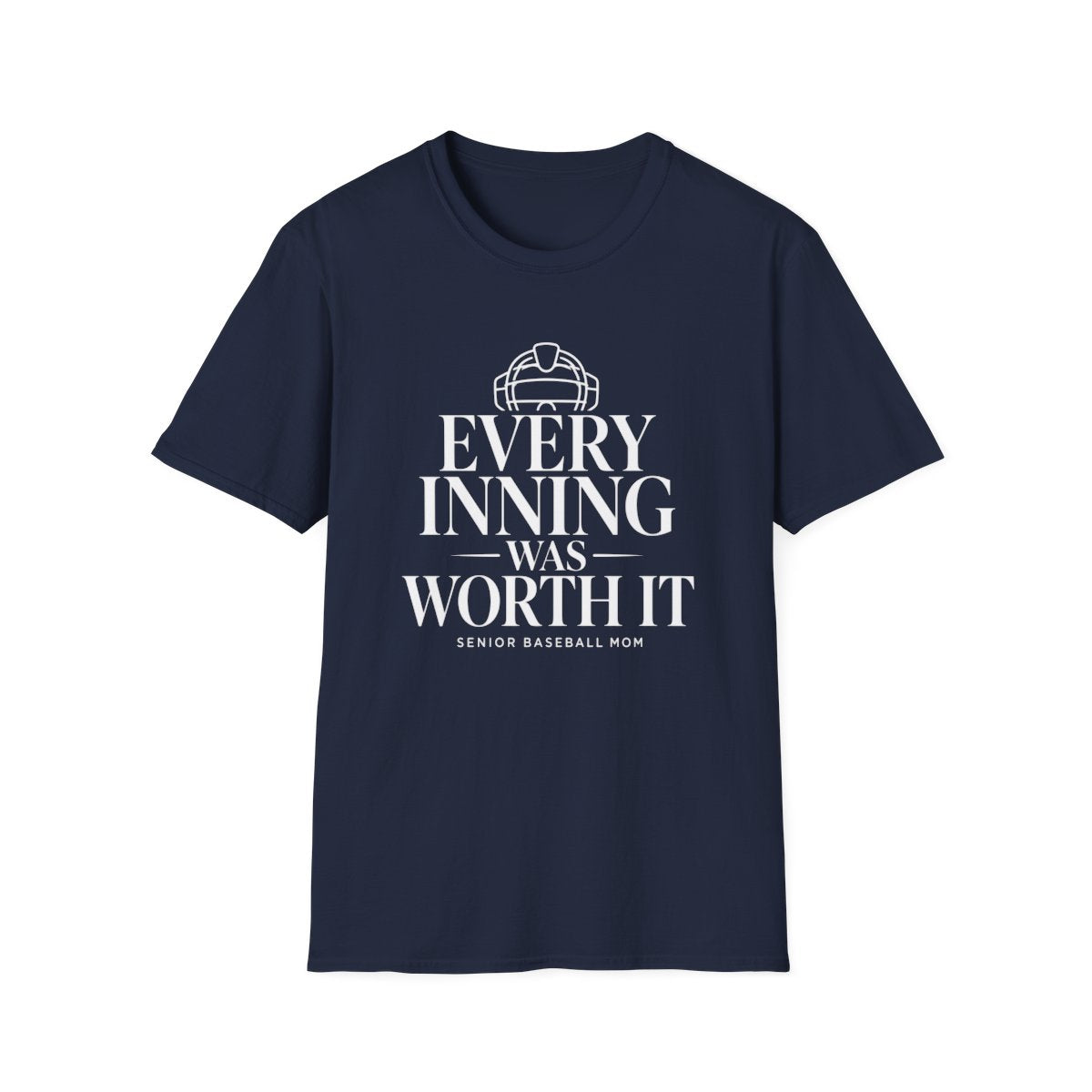 Every inning was worth it senior baseball mom T-Shirt