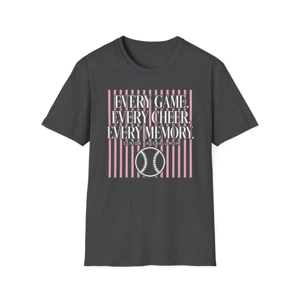 EVERY GAME EVERY CHEER EVERY MEMORY SENIOR BASEBALL MOM T-Shirt