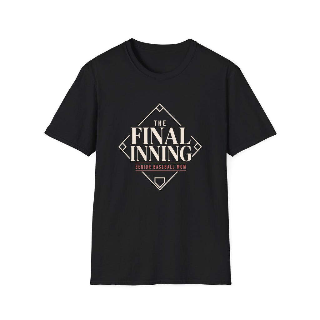 THE FINAL INNING SENIOR BASEBALL MOM T-Shirt