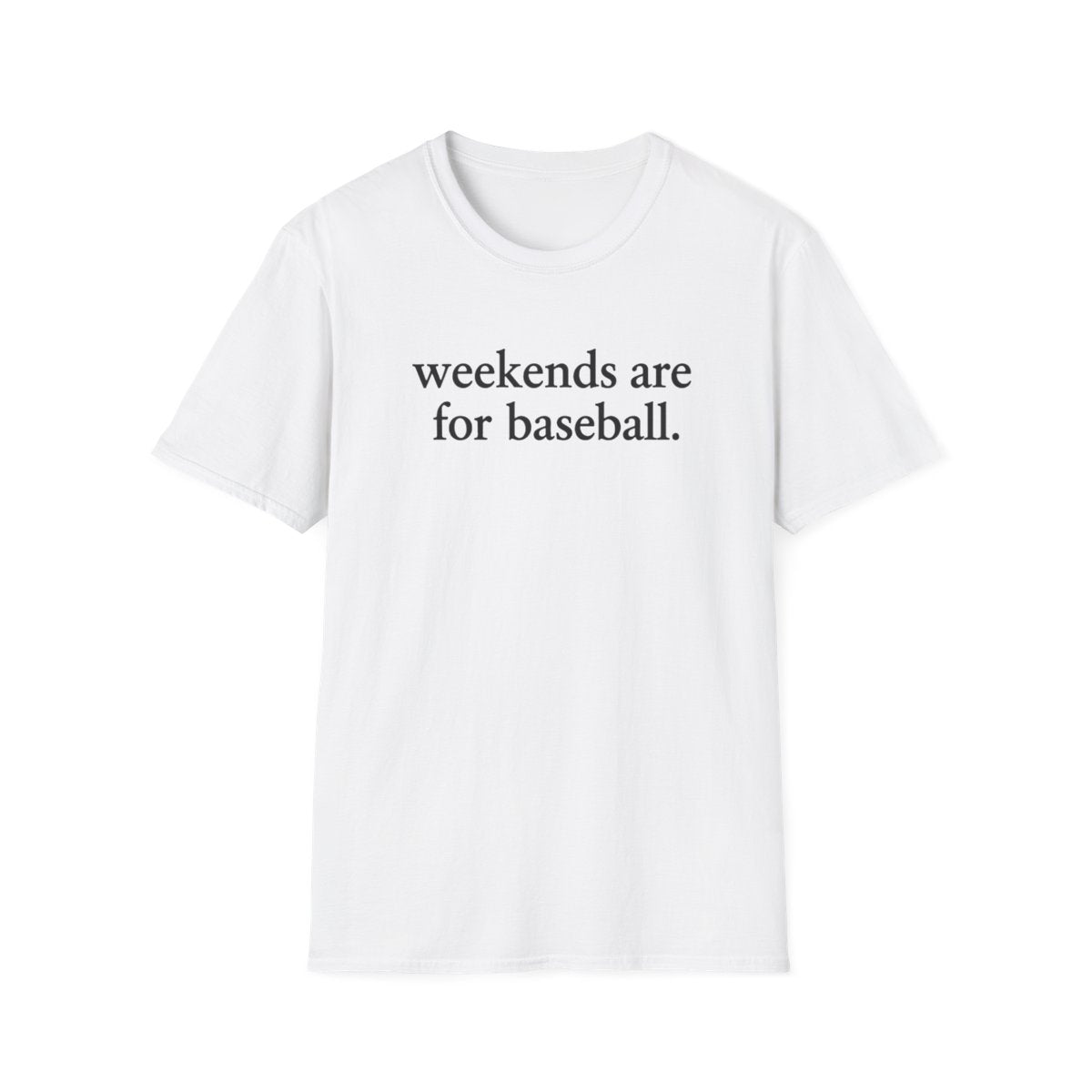 weekends are for baseball T-Shirt