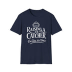 RAISING A CATCHER One Pitch At Time T-Shirt