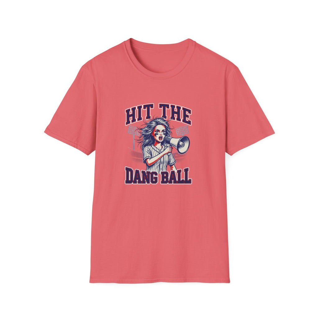 HIT THE DANG BALL T-Shirt