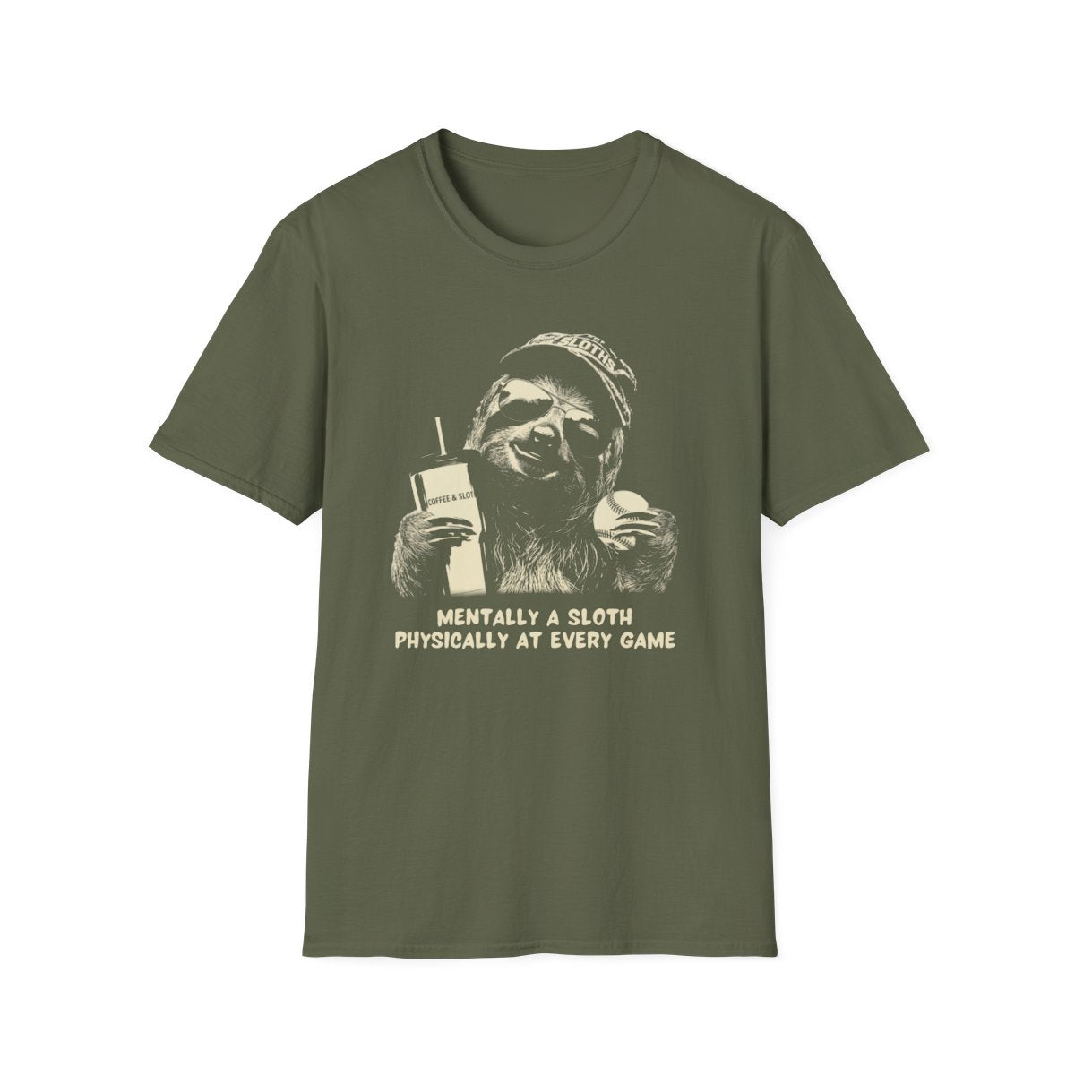 Sloth mom T-shirt Mentally a Sloth Physically at Every Game