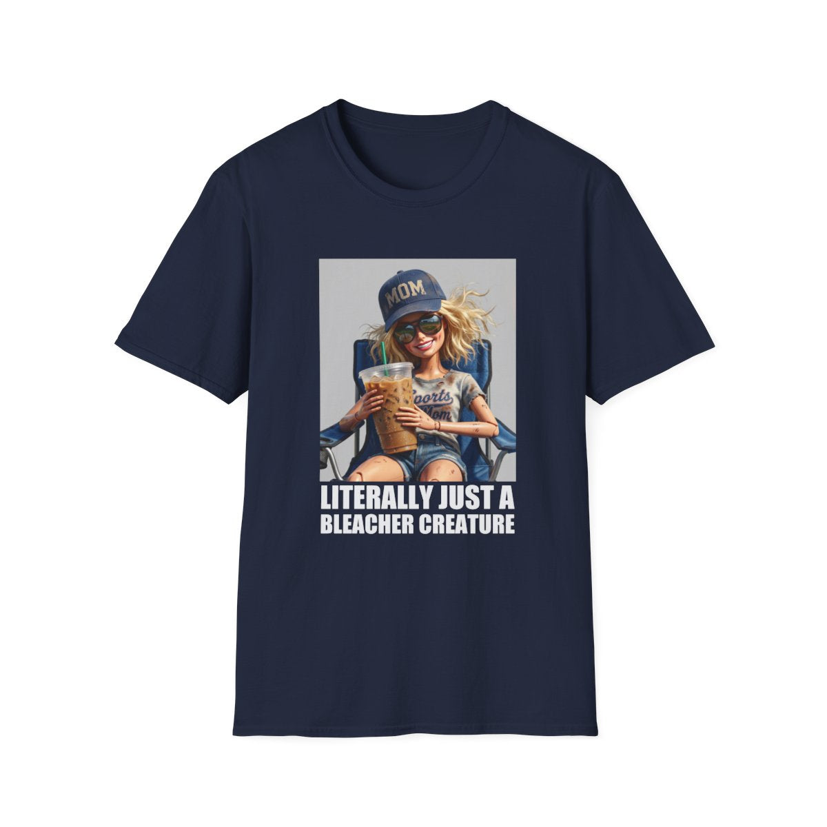 LITERALLY JUST A BLEACHER CREATURE T-Shirt