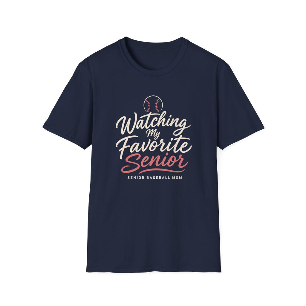 Watching my Favorite Senior SENIOR BASEBALL MOM T-Shirt