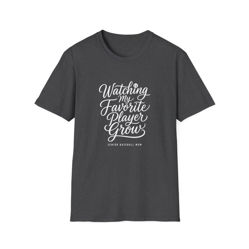 Watching my Favorite Players Grow SENIOR BASEBALL MOM T-Shirt