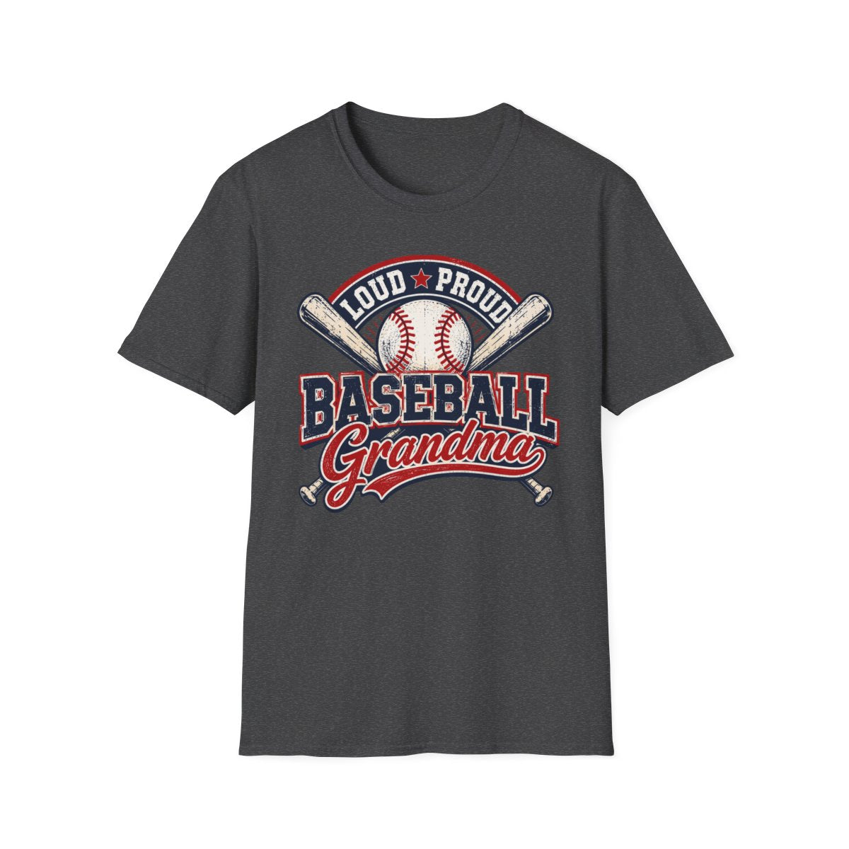 LOUD PROUD BASEBALL Grandma T-Shirt