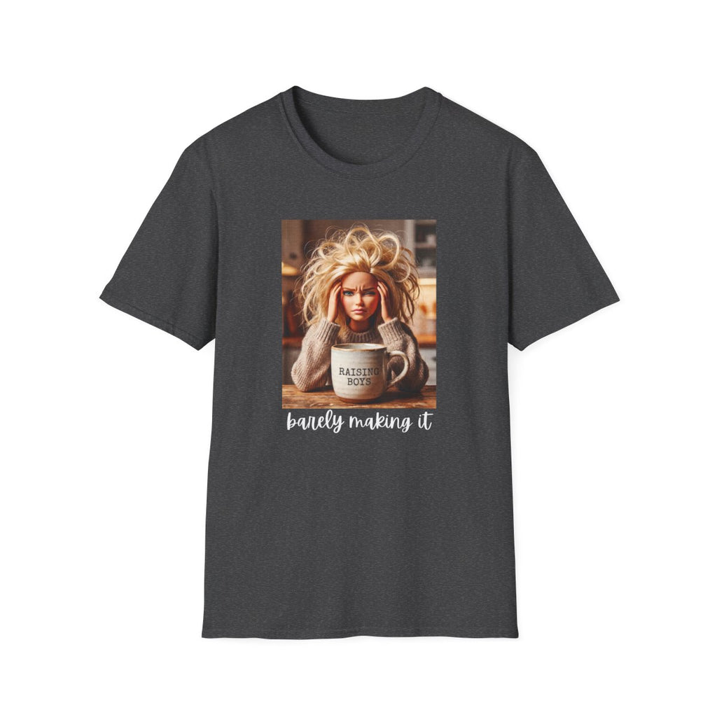 barely making it T-Shirt